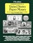 Standard Catalog of United States Paper Money (17th ed)