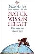 Naturwissenschaft: Alles, was man wissen muss