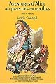 Aventures d'Alice au Pays des Merveilles (French Edition)
