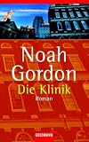 Die Klinik. - Noah Gordon, Emi Ehm