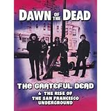 Grateful Dead -Dawn Of The Dead The Grateful Dead & The Rise Of The San Francisco Underground [DVD] [2012] [NTSC]by Grateful Dead