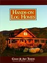 Hands-on Log Homes: Cabins Built on Dreams