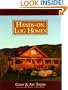 Hands-on Log Homes - Cabins Built on Dreams