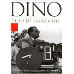 Dino: The Life and the Films of Dino De Laurentiis book cover