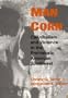 Man Corn: Cannibalism and Violence in the Prehistoric American Southwest