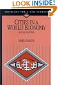 Cities in a World Economy (Sociology for a New Century Series)
