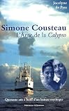 Simone Cousteau : L'�me de La Calypso