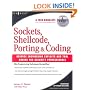 Sockets, Shellcode, Porting, & Coding: Reverse Engineering Exploits and Tool Coding for Security Professionals
