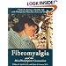 Fibromyalgia and the Mind/Body/Spirit Connection: 7 Steps for Living a Healthy Life With Widespread Muscular Pain and Fatigue (The Mind-Body-Spirit Connection Series)