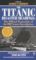 The Titanic Disaster Hearings