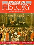 Skills in History: Revolutions Bk.2 (Skills in history)