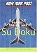 New York Post Planes, Trains, and Sudoku: The Official Utterly Addictive Number-Placing Puzzle