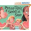 Peter Spit a Seed at Sue