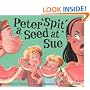 Peter Spit a Seed at Sue