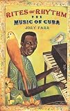 Rites of Rhythm: The Music of Cuba