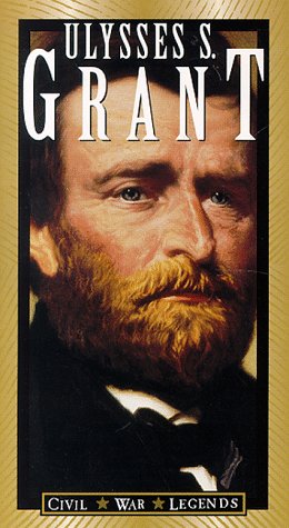 Civil War Legends: Ulysses S Grant by Civil War Videos