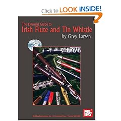 Mel Bay The Essential Guide to Irish Flute and Tin Whistle
