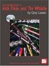 Mel Bay The Essential Guide to Irish Flute and Tin Whistle