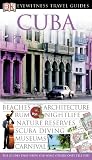 Eyewitness Travel Guides to Cuba (Eyewitness Travel Guides) DK Publishing