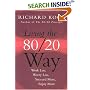 Living The 80/20 Way: Work Less, Worry Less, Succeed More, Enjoy More