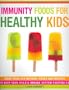 Immunity Foods for Healthy Kids