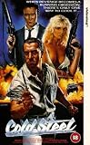 Cold Steel [VHS]