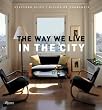Image of The Way We Live in the City