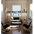 The Way We Live In the City (Way We Live (Rizzoli))