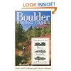 Boulder Hiking Trails: The Best of the Plains, Foothills, and Mountains, Fourth Edition