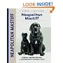 Neapolitan Mastiff: A Comprehensive Owner's Guide (Kennel Club Dog Breed Series)