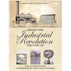 What the Industrial Revolution Did for Us