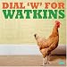 Dial 'W' for Watkins