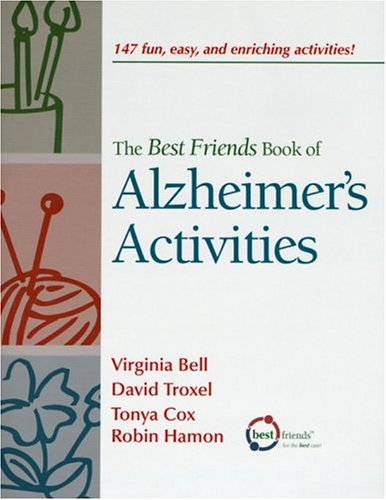 The Best Friends Book of Alzheimer's Activities, Vol. 1