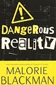 Dangerous Reality