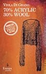 70% Acrylic 30% Wool
