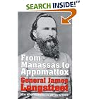 Click here to buy From Manassas to Appomattox: General James Longstreet by  General James Longstreet.