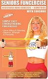 Seniors / Elderly Easy Resistance Band Sitting & Standing Non Aerobic Non Impact Strength & Rehab Exercises (Includes 2 Resitance Bands) [VHS]