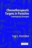 Chemotherapeutic Targets in Parasites: Contemporary Strategies