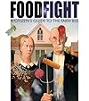 Food Fight: A Citizen's Guide to the Farm Bill