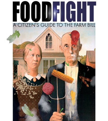 Food Fight: The Citizen's Guide to a Food and Farm Bill under General in The Books Store
