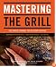 Mastering the Grill: The Owner's Manual for Outdoor Cooking