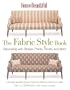 House Beautiful The Fabric Style Book: Decorating with Stripes, Plaids, Florals, and More