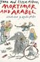 Mortimer and Arabel Pb