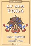 Lu Sem Yoga. Yoga tib�tain de Tsering Nyima