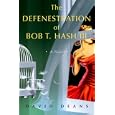 The Defenestration of Bob T. Hash III: A Novel
