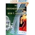 The Defenestration of Bob T. Hash III: A Novel
