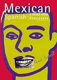 Mexican Spanish Phrasebook: A Rough Guide Phrasebook (Phrase Book, Rough Guide)