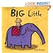 Big Little (Leslie Patricelli board books)