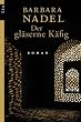 Der gl�serne K�fig: Roman