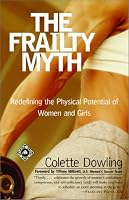 The Frailty Myth: Redefining the Physical Potential of Women and Girls